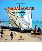 Madagascar agli arbori del mondo di Raffaele Tomasulo, Luisa Sartorio edito da Pintore