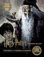 Harry Potter. L'archivio dei film. Ediz. illustrata vol.11 edito da Panini Comics