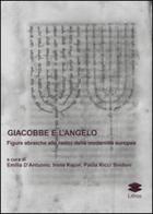 Giacobbe e l'angelo. Figure ebraiche alle radici della modernità europea edito da Lithos