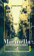 Marinella. Una piccola storia ignobile di Rossana Carturan edito da All Around