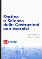 Statica e scienza delle costruzioni. Con e-book edito da McGraw-Hill Education