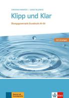 Klipp und Klar. Mit losunghen. Per le Scuole superiori di Christian Fandrych, Ulrike Tallowitz edito da Klett