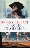 Viaggio in America di Oriana Fallaci edito da Rizzoli