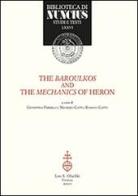 The baroulkos and the mechanics of Heron. Ediz. italiana e inglese edito da Olschki