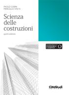 Scienza delle costruzioni di Paolo Casini, Marcello Vasta edito da CittàStudi