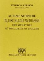 Linguaggi o gerghi dei muratori nel Bolognese (rist. anast. 1892) di Enrico Zironi edito da Forni