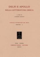Delfi e Apollo nella letteratura greca edito da Fabrizio Serra Editore
