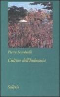Culture dell'Indonesia di Pietro Scarduelli edito da Sellerio Editore Palermo