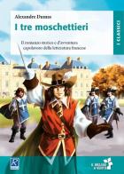 I tre moschettieri di Alexandre Dumas edito da Raffaello