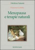 Menopausa e terapie naturali di Francesco Corletto edito da Tecniche Nuove