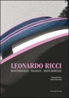 Leonardo Ricci. Monterinaldi/Balmain/Mann Borgese di Antonella Greco, M. Clara Ghia edito da Palombi Editori