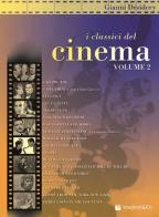 Classici del cinema vol.2 di Gianni Desidery edito da Volontè & Co