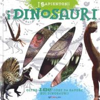 I dinosauri. Oltre 100 cose da sapere sui dinosauri. Ediz. a colori edito da Crealibri