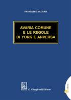 Avaria comune e le regole di York e Anversa di Francesco Siccardi edito da Giappichelli