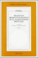 Trattato medico filosofico sull'alienazione mentale vol.2 di Philippe Pinel edito da Edizioni ETS