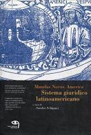 Mundus novus. America. Sistema giuridico latinoamericano edito da Tielle Media