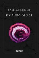 Un anno di noi di Gabriella Giglio edito da Apeiron Edizioni