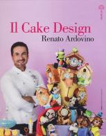 Il cake design di Renato Ardovino edito da Malvarosa
