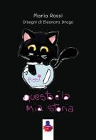 Questa è la mia storia di Maria Rossi edito da Li.Pe Litografia Persicetana