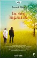 Una storia lunga una vita di Emanuele Alongi edito da Echos Edizioni
