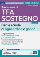 Test ammissione TFA sostegno scuole ogni ordine e grado di Francesca De Robertis edito da Edises professioni & concorsi