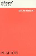 Maastricht. Ediz. inglese edito da Phaidon