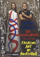 Jean-Charles de Castelbajac. Fashion art & rock 'n' roll. Ediz. illustrata di Laurent Cotta edito da TeNeues