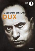 Dux di Margherita Sarfatti edito da Mondadori