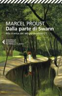 Dalla parte di Swann. Alla ricerca del tempo perduto vol. 1 di Marcel Proust edito da Feltrinelli