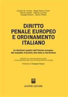 Diritto penale europeo e ordinamento italiano edito da Giuffrè