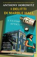I delitti di Marble Hall di Anthony Horowitz edito da Rizzoli