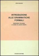 Introduzione alle grammatiche formali di Jean Baudot edito da Liguori