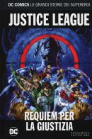 Requiem per la giustizia. Justice league. Le grandi storie dei supereroi vol.59 edito da Lion