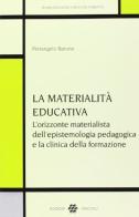 La materialità educativa di Pierangelo Barone edito da Unicopli