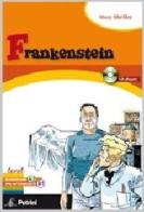 Frankenstein. Con CD Audio di Mary Shelley edito da Petrini