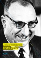Tutto il teatro di Giorgio Manganelli edito da Cue Press
