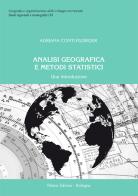 Analisi geografica e metodi statistici. Una introduzione di Adriana Conti Puorger edito da Pàtron