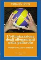 L' ottimizzazione degli allenamenti nella pallavolo di Vittorio Borri edito da Progetto Cultura