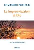 Le improvvisazioni di Dio di Alessandro Pronzato edito da Gribaudi