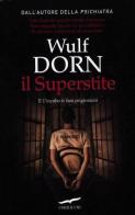 Il superstite di Wulf Dorn edito da Corbaccio