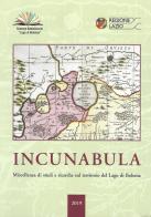 Incunabula. Miscellanea di studi e ricerche sul territorio del Lago di Bolsena 2019 vol.3 edito da Comune di Acquapendente