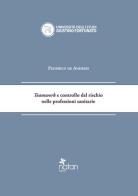 Teamwork e controllo del rischio nelle professioni sanitarie di Federico De Andreis edito da Natan Edizioni