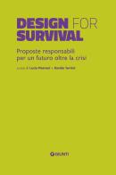 Design for survival. Proposte responsabili per un futuro oltre la crisi edito da Giunti Editore