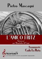 L'amico Fritz. «Intermezzo» per quartetto di corni. Spartito di Pietro Mascagni edito da Accademia2008