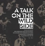 A talk on the wild side. Ediz. illustrata. Con 4 CD Audio di Roy Carr edito da Edel Italy