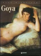 Goya. Ediz. illustrata di Giuliano Serafini edito da Giunti Editore