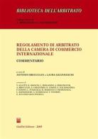 Regolamento di arbitrato della Camera di commercio internazionale. Commentario edito da Giuffrè
