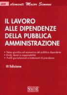 Il lavoro alle dipendenze della pubblica amministrazione edito da Edizioni Giuridiche Simone