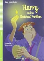 Harry and an electrical problem. Con File audio per il download di Jane Cadwallader edito da ELI