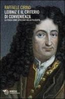 Leibniz e il criterio di convenienza. La fisica come specchio della filosofia di Raffaele Cirino edito da Mimesis